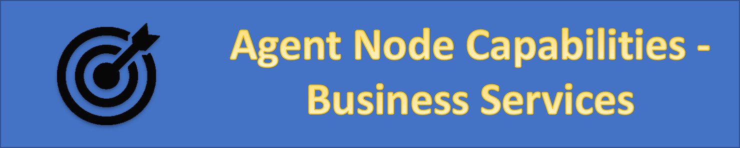 Agent Node Capabilities - Business Services
